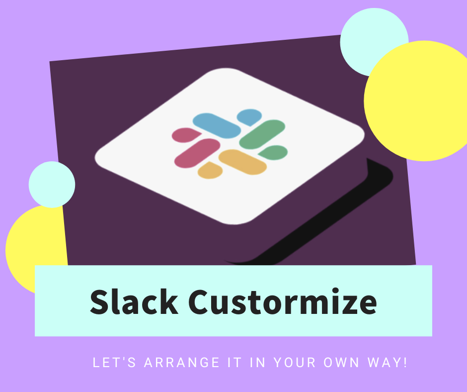 Slack Custormize